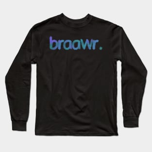 Bruh Long Sleeve T-Shirt